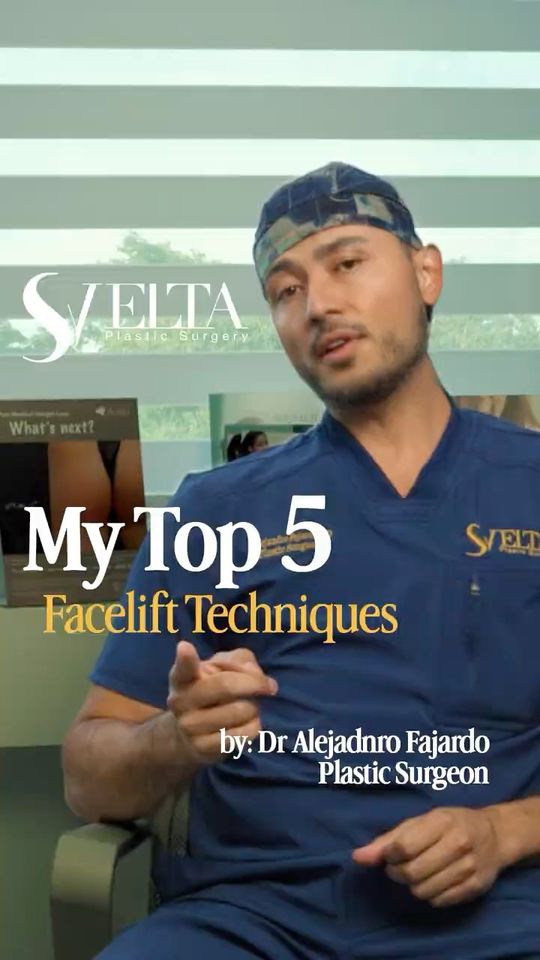 My Top 5 Facelift Techniques video with Dr. Alejandro Fajardo